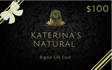 Load image into Gallery viewer, Katerina’s Natural Digital Gift Card
